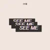 IVIE - See Me - Single